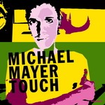 cover: Michael Mayer - Touch