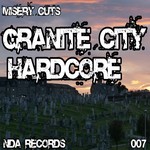 cover: Misery Cuts - Granite City Hardcore