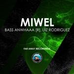 cover: Bass Anwhaaa R - Miwel