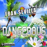 cover: Fran Sevilla - Dangerous