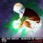 cover: Mr Gemini - Science Of Death