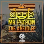 cover: Mr Patron - The Anejo EP