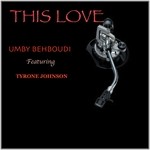 cover: Behboudi, Umby|Tyrone Johnson - This Love