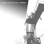 cover: Kalvik - So Darling (Remixes)