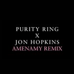 cover: Purity Ring - Amenamy