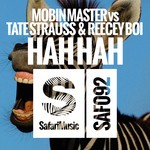 cover: Mobin Master|Reecey Boi|Tate Strauss - Hah Hah (remixes)