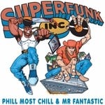 cover: Mr Fantastic|Phill Most Chill - Superfunk Inc