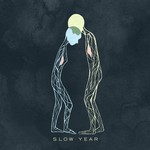 cover: Slow Year - Slow Year