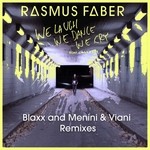 cover: Linus Norda|Rasmus Faber - We Laugh We Dance We Cry: Blaxx/Menini & Viani Remixes