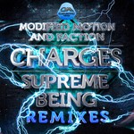 cover: Modified Motion & Faction - Charges: Supreme Being Remixes