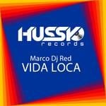 cover: Marco Dj Red - Vida Loca