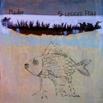 cover: Mader - 5 Legged Fish