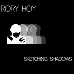 cover: Rory Hoy - Sketching Shadows