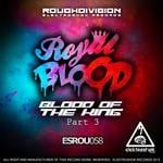 cover: Royal Blood - Blood Of The King Part 3