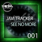 cover: Javi Tracker - See No More