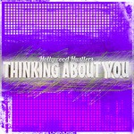 cover: Hollywood Hustlers - Thinking About You (remixes)