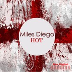 cover: Miles Diego - Hot EP