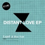 cover: Ben Nott|Lojak - Distant Love EP