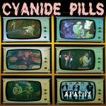 cover: Cyanide Pills - Apathy