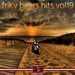 cover: Various - Friky Bears Hits Vol 19