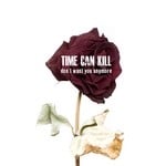 cover: Time Can Kill - Don't Want You Anymore EP