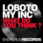 cover: Lobotomy Inc - What Do You Think?