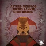 cover: Hugo Ibarra|Mercado, Arturo|Sergio Sannte - Inside