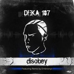 cover: Deka 187 - Disobey