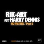 cover: Harry Dennis|Rik Art - No Matter Part 2