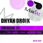 cover: Dhyan Droik - OverDub