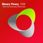 cover: Binary Finary - 1998 (15th Anniversary Remixes)