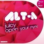 cover: Alt-a - Juicy/Open Your Eyes