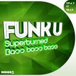 cover: Funk U - Superburned/Bass Bass Bass