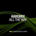 cover: Hardmix - All The Way