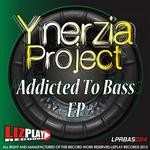 cover: Ynerzia Project - Addicted To Bass