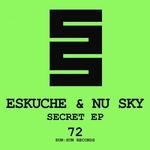 cover: Eskuche|Nu Sky - Secret EP