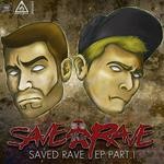 cover: Save The Rave - Saved Rave EP Part 1