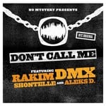 cover: Dmx|No Mystery|Rakim - Don't Call Me