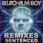 cover: Blutonium Boy - Sentenced Remixes