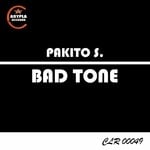 cover: Pakito S - Bad Tone