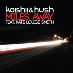 cover: Koishii & Hush|Kate Louise Smith - Miles Away