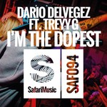 cover: Delvegez, Dario|Treyy G - I'm The DopestÂ 