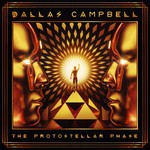 cover: Dallas Campbell - The Protostellar Phase