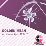 cover: Golden Mean - Accidental Alpha Male EP