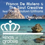 cover: De Mulero, Franco & The Soul Creative|Dawn Souluvn Williams - Over You