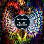 cover: Dj Psyclone - The LSD Experiment