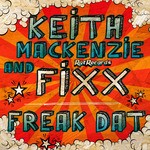 cover: Dj Fixx|Mackenzie, Keith - Freak Dat