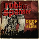 cover: Rubber Spanner - Drop Like Flies