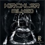 cover: Kirchler - Milked