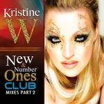 cover: Kristine W - New & Number Ones - The Remixes, Pt. 2